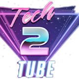 Tech2Tube